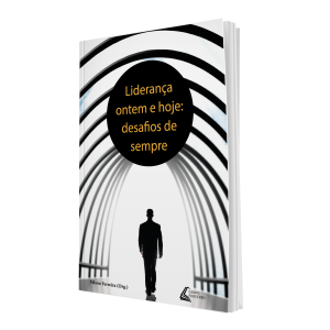 Liderança ontem e hoje: desafios de sempre