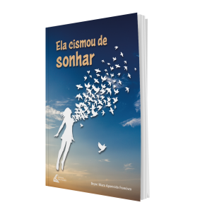 Ela cismou de sonhar